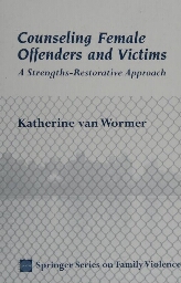 Counseling female offenders and victims