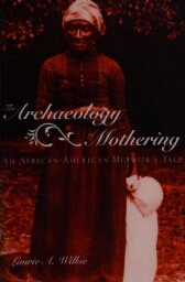 The archaeology of mothering