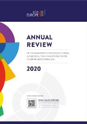 Annual review of the human rights situation of lesbian, gay, bisexual, trans and intersex people covering events that occurred in Europe and Central Asia 2020