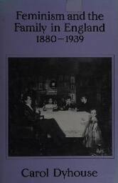 Feminism and the family in England 1880-1939
