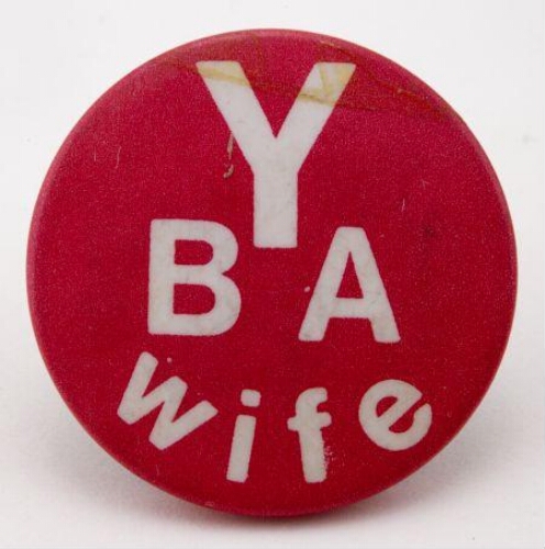 Button. 'YBA Wife'