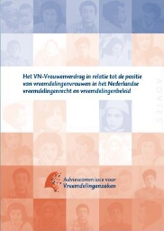 Het VN-Vrouwenverdrag in relatie tot de positie van vreemdelingenvrouwen in het Nederlandse vreemdelingenrecht en vreemdelingenbeleid