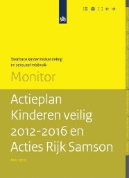 Monitoractieplan kinderen veilig 2012-2016 en acties rijk Samson