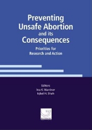 Preventing unsafe abortion and its consequences