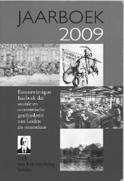 Eenentwintigste jaarboek der sociale en economische geschiedenis van Leiden en omstreken 2009