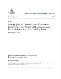 Pornography and Objectification of Women in Nollywood Films: A Study of Nigerian Actresses’ Perception of Acting Sex and Nudity Scenes