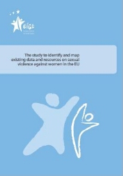 The study to identify and map existing data and resources on sexual violence against women in the EU