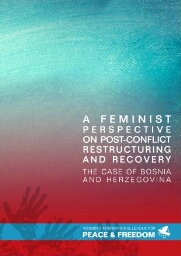 A feminist perspective on post-conflict restructuring & recovery