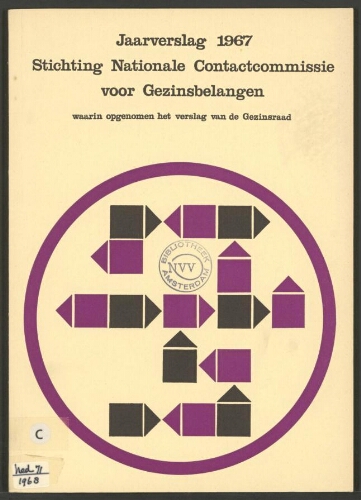Jaarverslag 1967 Stichting Nationale contactcommissie voor Gezinsbelangen waarin opgenomen het verslag van de Gezinsraad