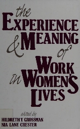 The experience and meaning of work in women's lives