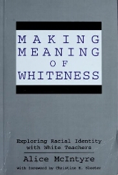 Making meaning of whiteness
