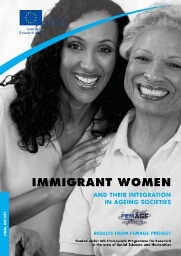 Immigrant women and their integration in ageing societies, results from FEMAGE Project