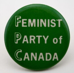 Button. 'Feminist Party of Canada'.