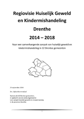 Regiovisie huiselijk geweld en kindermishandeling Drenthe 2014 – 2018