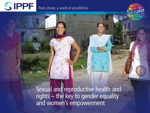 Sexual and reproductive health and rights – the key to gender equality and women’s empowerment