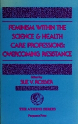 Feminism within the science and health care professions: overcoming resistance