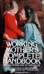 The working mother's complete handbook