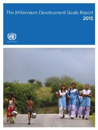 The Millennium Development Goals Report 2015