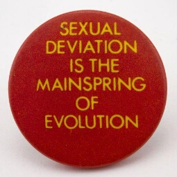 Button. 'Sexual deviation is the mainspring of evolution'.