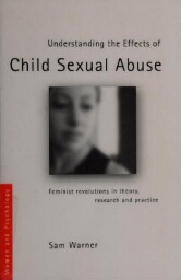 Understanding the effects of child sexual abuse