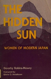 The hidden sun: women of modern Japan