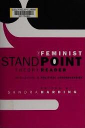The feminist standpoint theory reader