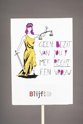 Protestbord 'Geen bezit van jou! Met recht een vrouw', gebruikt voor de Women's March in 2020