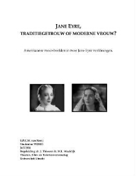 Jane Eyre, traditiegetrouw of moderne vrouw?