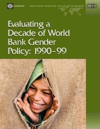 Evaluating a decade of World Bank gender policy, 1990-99